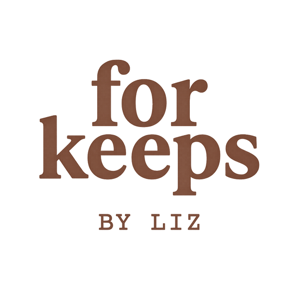 For Keeps By Liz